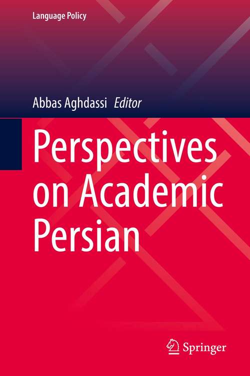 Book cover of Perspectives on Academic Persian (1st ed. 2021) (Language Policy #25)