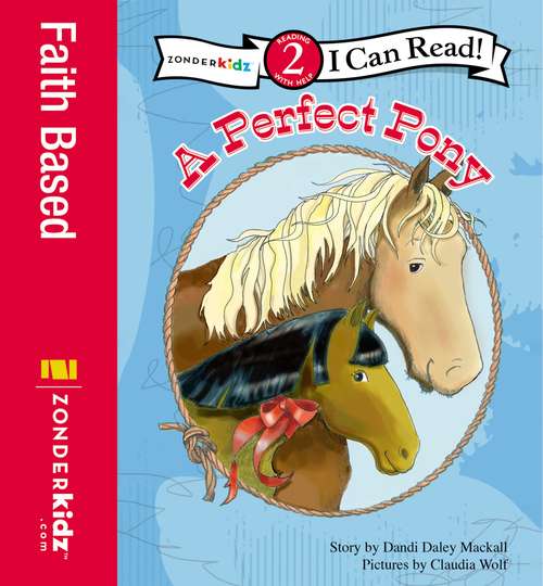 Book cover of A Perfect Pony (I Can Read!: Level 2)
