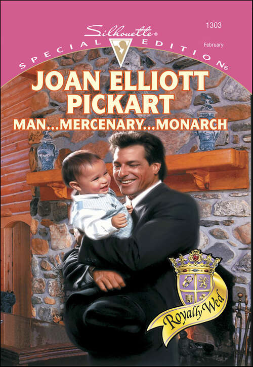 Book cover of Man . . . Mercenary . . . Monarch (Royally Wed)