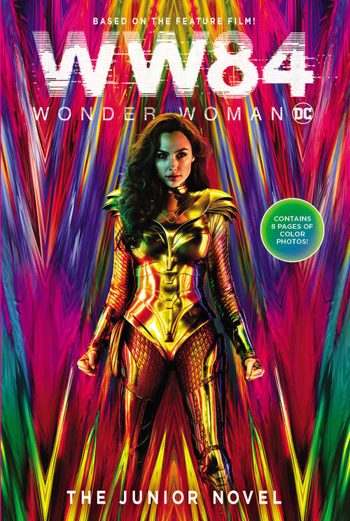 Book cover of Wonder Woman 1984: The Junior Novel (Wonder Woman 1984)
