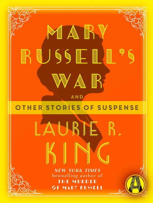Mary Russell's War: And other stories of suspense