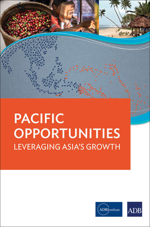 Book cover of Pacific Opportunities: Leveraging Asia's Growth