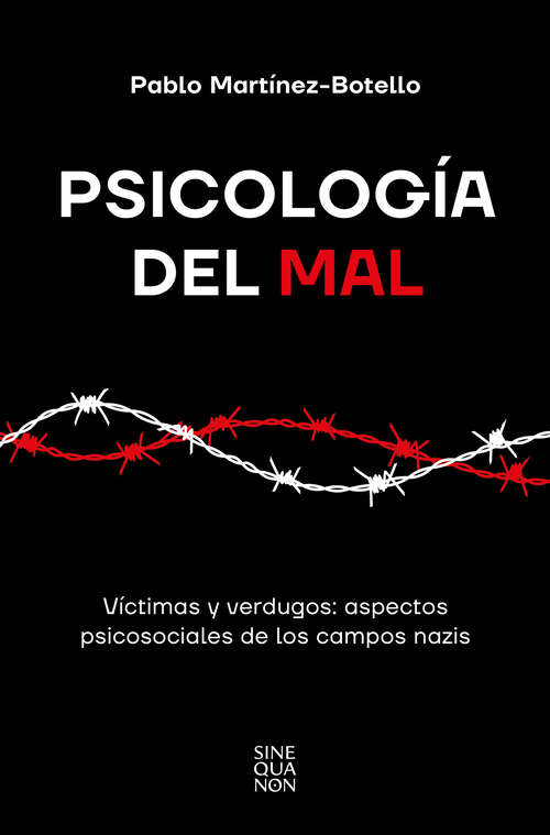 Book cover of Psicología del mal: Víctimas y verdugos: aspectos psicosociales de los campos nazis