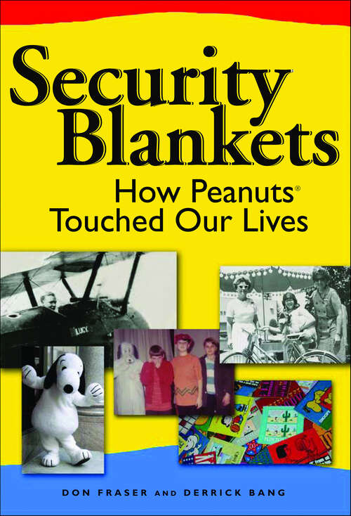 Book cover of Security Blankets: How Peanuts Touched Our Lives