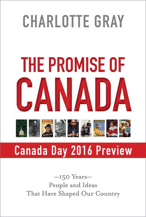 Book cover of Canada Day 2016 Preview: The Promise of Canada