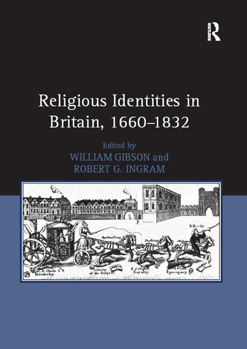 Religious Identities in Britain, 1660–1832