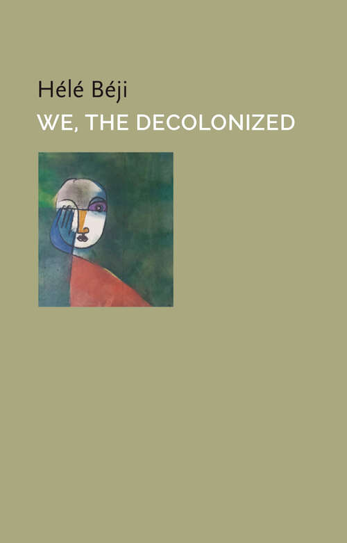 Book cover of We, the Decolonized (Critical South)