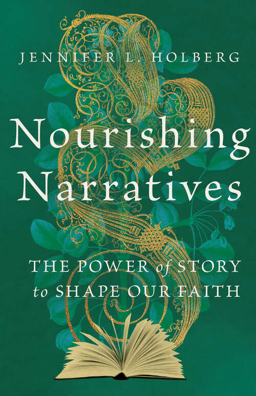 Book cover of Nourishing Narratives: The Power of Story to Shape Our Faith