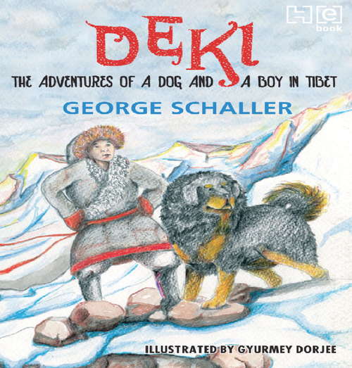 Book cover of Deki: The Adventures of a Dog and a Boy in Tibet