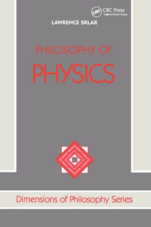 Book cover of Philosophy Of Physics (Dimensions Of Philosophy Ser. #6)