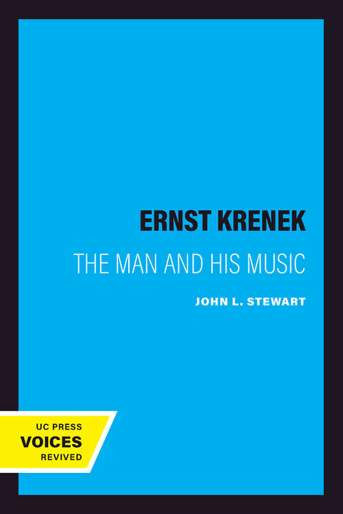 Book cover of Ernst Krenek: The Man and His Music