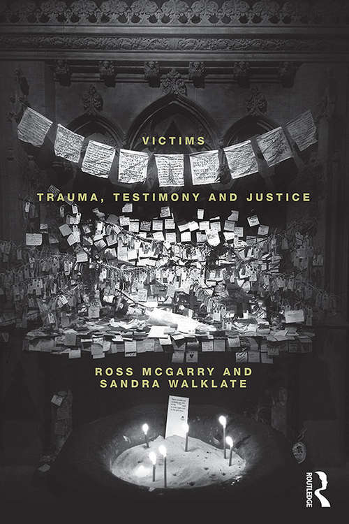 Victims: Trauma, testimony and justice