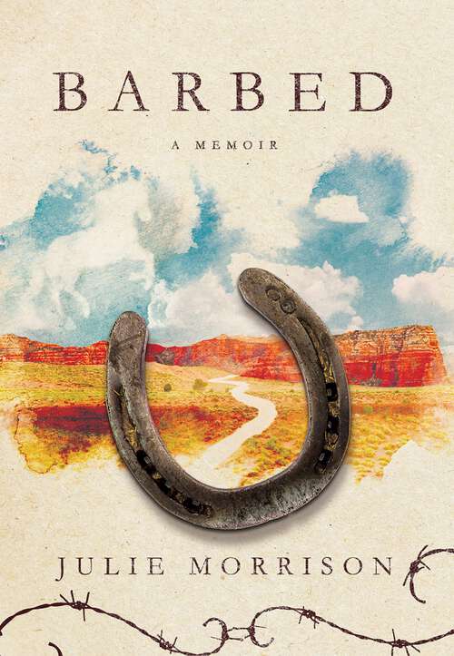 Book cover of Barbed: A Memoir