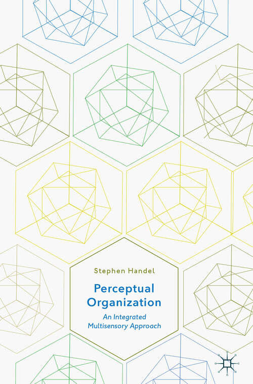 Book cover of Perceptual Organization: An Integrated Multisensory Approach (1st ed. 2019)
