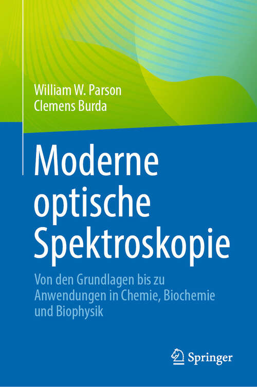 Book cover of Moderne optische Spektroskopie: Von den Grundlagen bis zu Anwendungen in Chemie, Biochemie und Biophysik