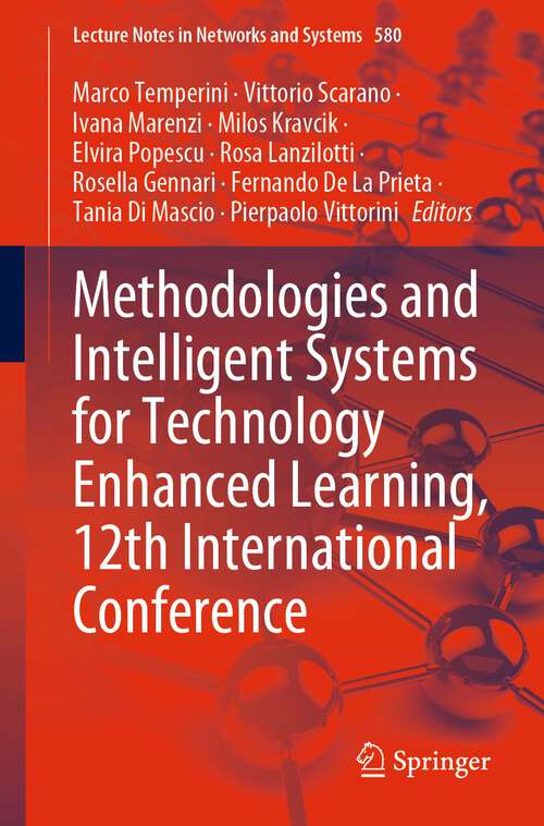 Methodologies and Intelligent Systems for Technology Enhanced Learning, 12th International Conference (Lecture Notes in Networks and Systems #580)