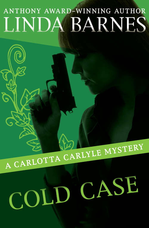 Cold Case: Snapshot, Hardware, Cold Case, And Flashpoint (The Carlotta Carlyle Mysteries #7)