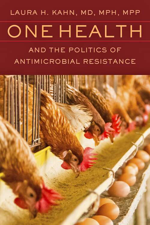 One Health and the Politics of Antimicrobial Resistance