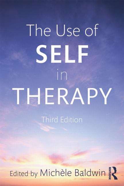 The Use of Self in Therapy,Third Edition