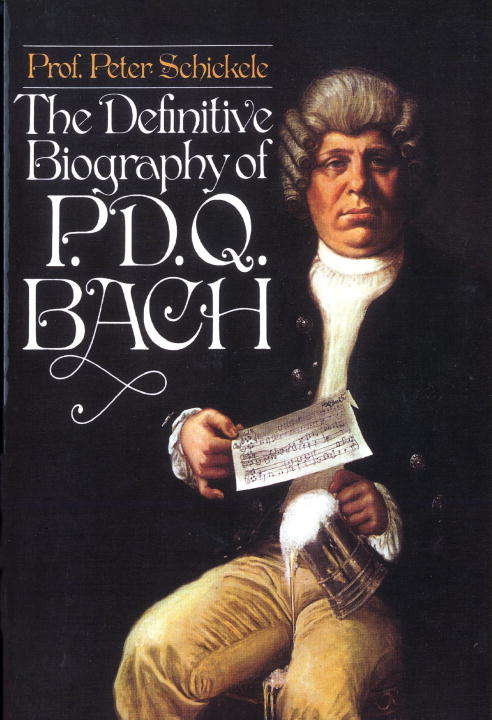 Book cover of Definitive Biography of P.D.Q. Bach