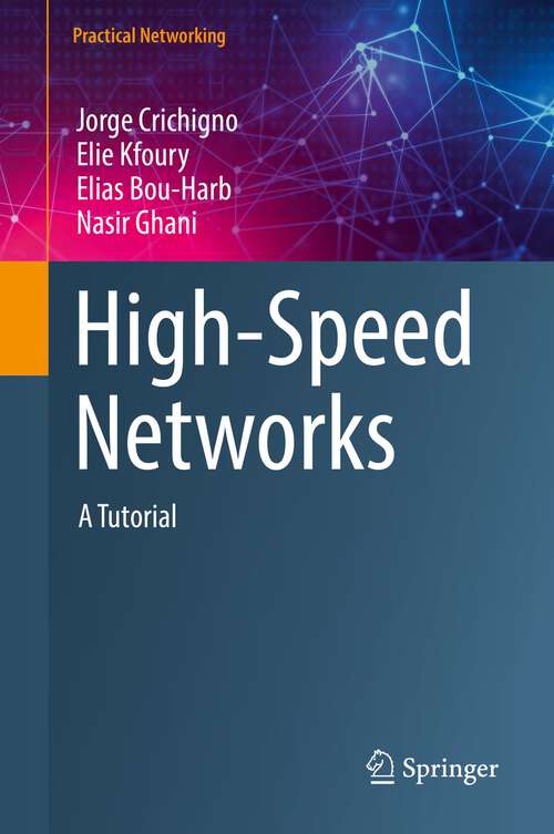 High-Speed Networks: A Tutorial (Practical Networking)