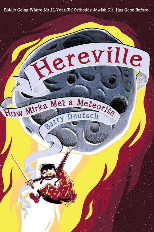 Book cover of Hereville: How Mirka Met a Meteorite (Hereville)
