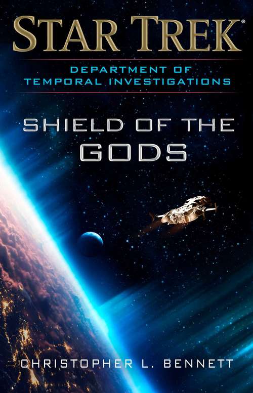 Department of Temporal Investigations: Shield of the Gods (Star Trek)