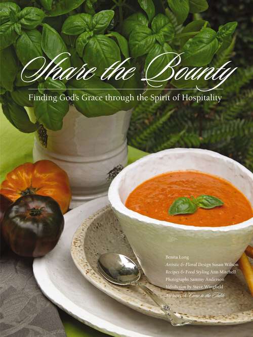 Book cover of Share the Bounty: Finding God's Grace through the Spirit of Hospitality