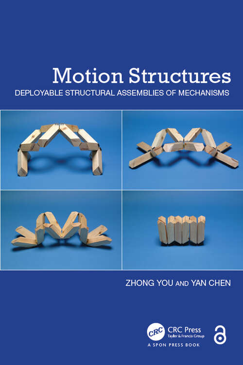 Book cover of Motion Structures: Deployable Structural Assemblies of Mechanisms