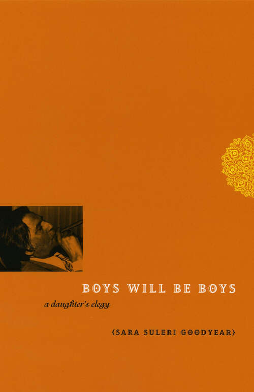 Book cover of Boys Will Be Boys: A Daughter's Elegy