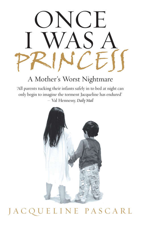 Book cover of Once I Was a Princess: A Mother's Worst Nightmare