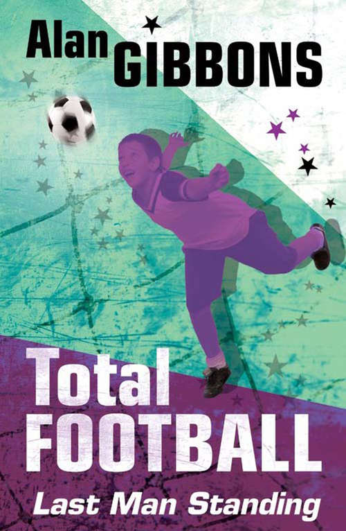 Book cover of Total Football: Last Man Standing