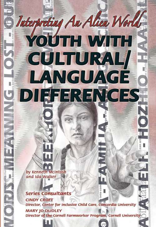 Youth with Cultural/Language Differences: Interpreting an Alien World