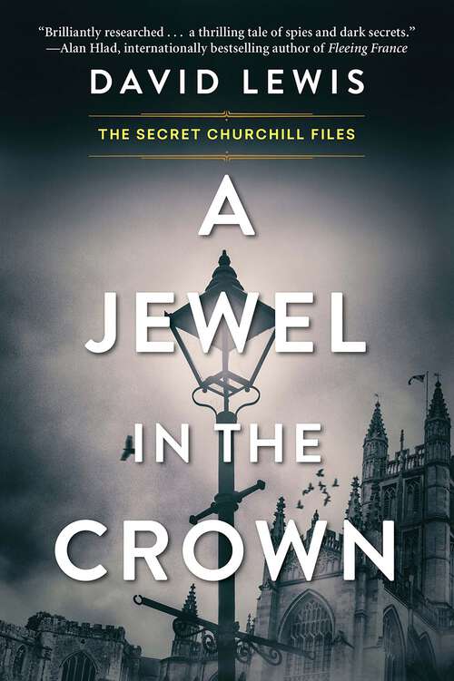 Book cover of A Jewel in the Crown (The Secret Churchill Files #1)
