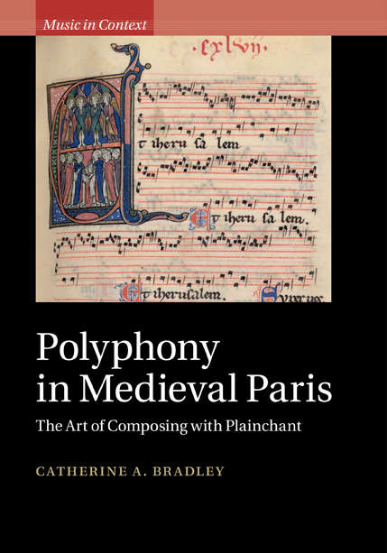 Book cover of Polyphony in Medieval Paris: The Art of Composing with Plainchant (Music in Context)