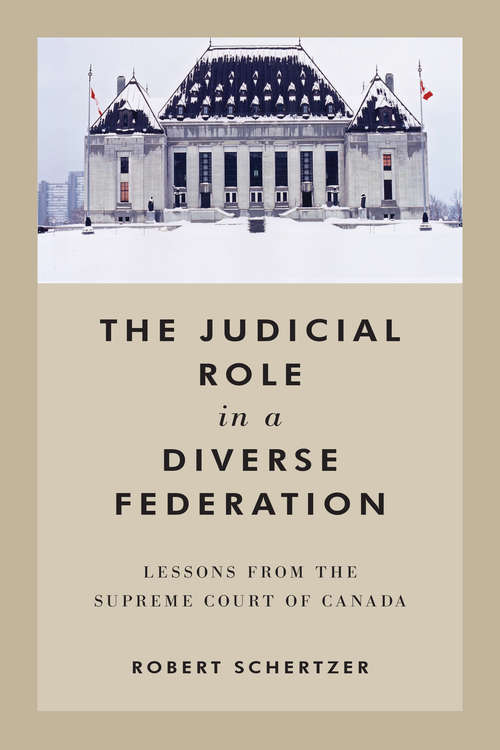Book cover of The Judicial Role in a Diverse Federation: Lessons from the Supreme Court of Canada