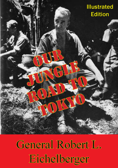Book cover of Our Jungle Road To Tokyo [Illustrated Edition]