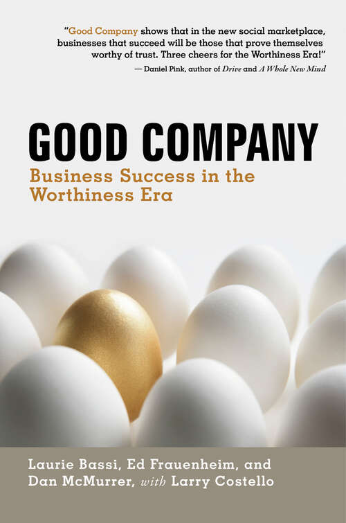 Book cover of Good Company: Business Success in the Worthiness Era