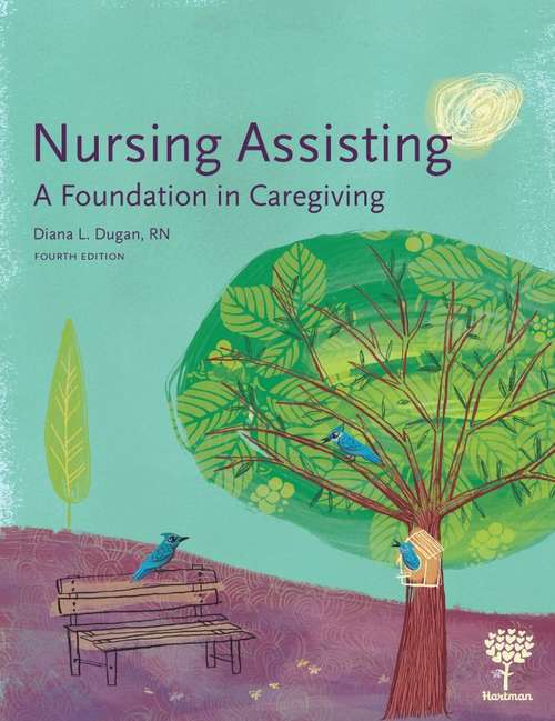 Book cover of Nursing Assisting: A Foundation In Caregiving (Fourth Edition)
