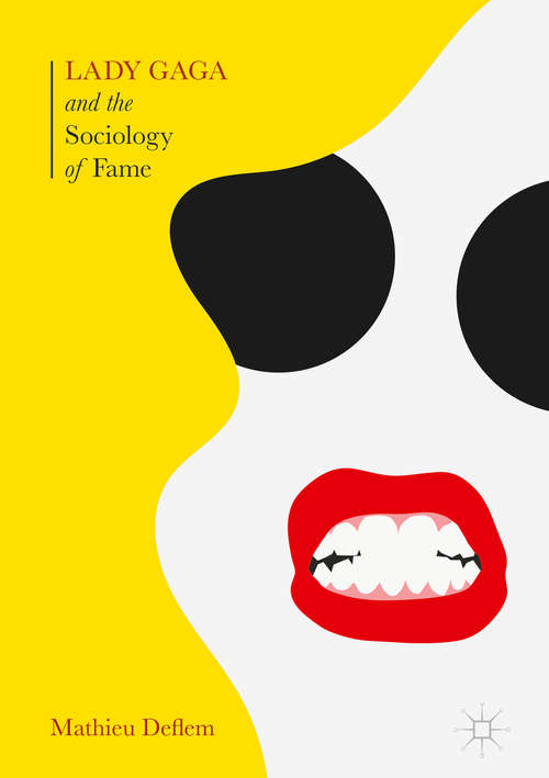 Book cover of Lady Gaga and the Sociology of Fame