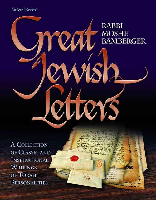 Book cover of Great Jewish Letters: A Collection of Classic and Inspirational Writings of Torah Personalities