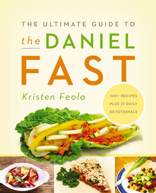 Book cover of The Ultimate Guide to the Daniel Fast