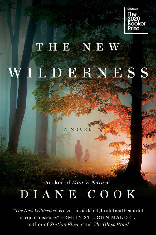 Book cover of The New Wilderness: A Novel
