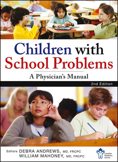 Book cover of Children With School Problems: A Physician's Manual