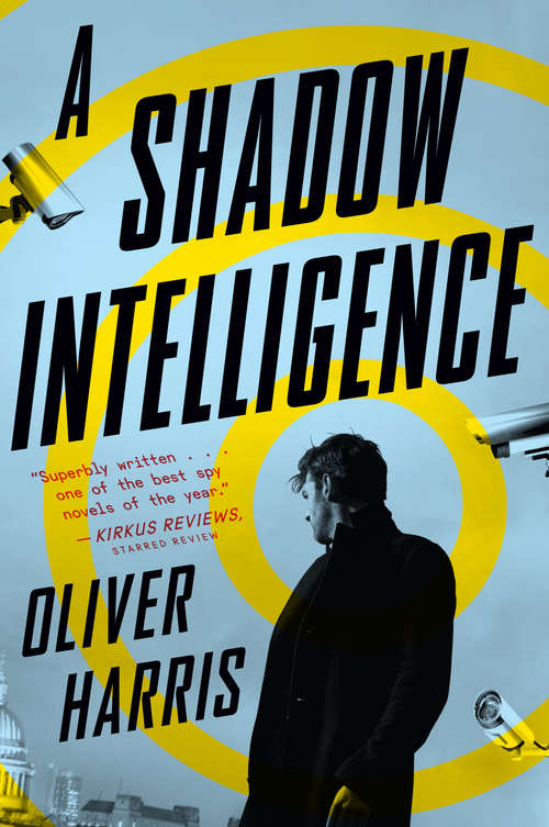 A Shadow Intelligence (An Elliot Kane Thriller)