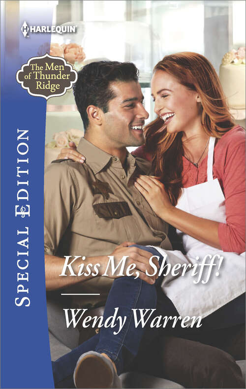 Book cover of Kiss Me, Sheriff!: Fortune's Second-chance Cowboy Kiss Me, Sheriff! Pregnant By Mr. Wrong (The Men of Thunder Ridge #2)