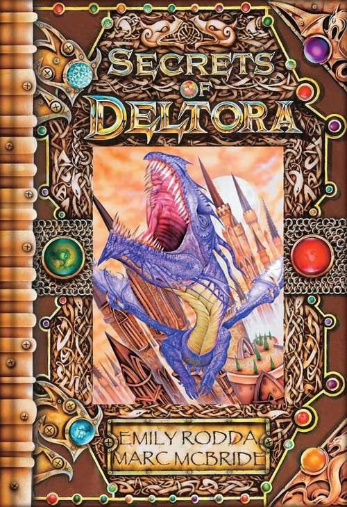 Book cover of Secrets of Deltora: Exploring the Land of Dragons