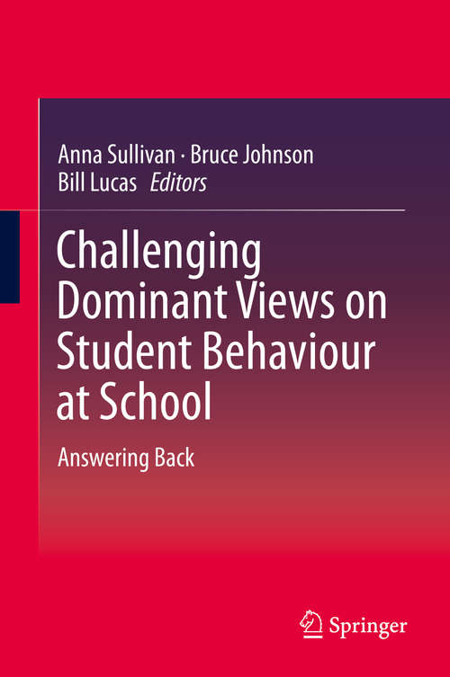 Book cover of Challenging Dominant Views on Student Behaviour at School