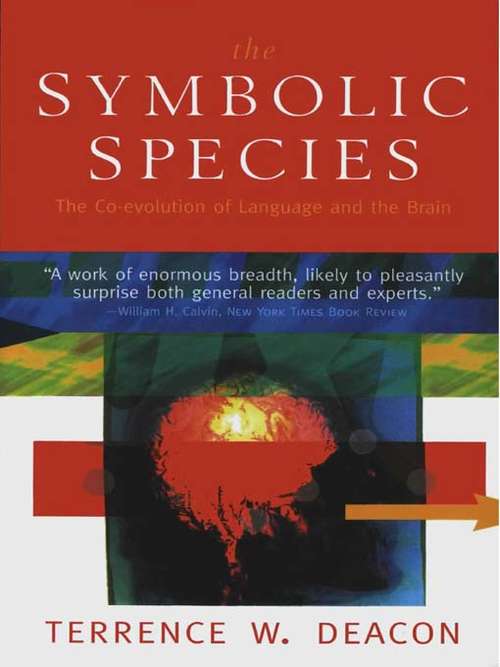 Book cover of The Symbolic Species: The Co-evolution of Language and the Brain