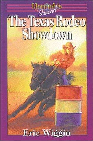 Book cover of The Texas Rodeo Showdown (Hannah's Island Series)